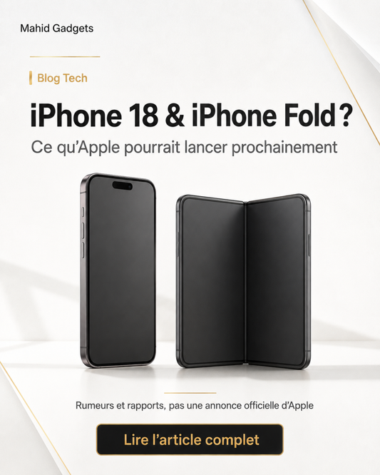 iPhone 18 et iPhone Fold : ce qu’Apple pourrait lancer prochainement